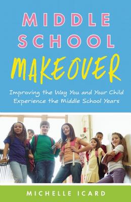 Image for Middle School Makeover Middle School Makeover