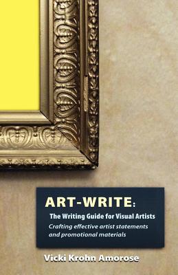 Art-Write The Writing Guide for Visual Artists