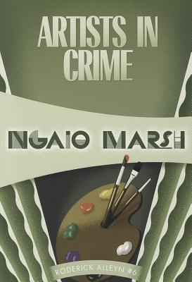 Artists in Crime (Inspector Roderick Alleyn, 6)