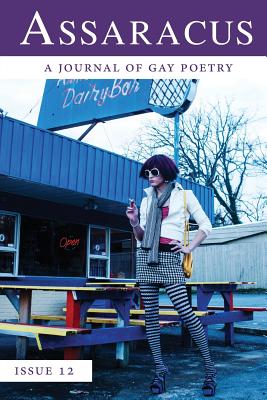 Assaracus Issue 12: A Journal of Gay Poetry