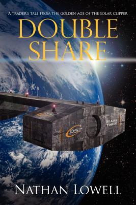Double Share: A Trader's Tale From The Golden Age Of The Solar Clipper