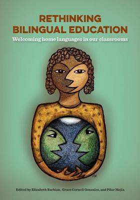 Image for Rethinking Bilingual Education Rethinking Bilingual Education