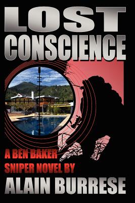 Lost Conscience: A Ben Baker Sniper Novel Image for Lost Conscience: A Ben Baker Sniper Novel