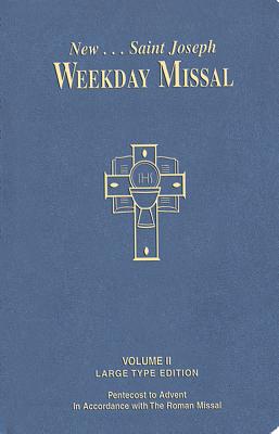 St. Joseph Weekday Missal Volume II: Large type St. Joseph Weekday Missal Volume II: Large type