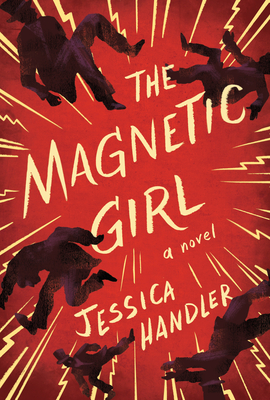The Magnetic Girl: A Novel (Cold Mountain Fund Series)