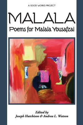 Malala: Poems for Malala Youszafzai
