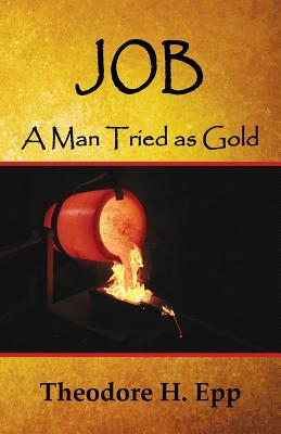 Image for Job: A Man Tried as Gold