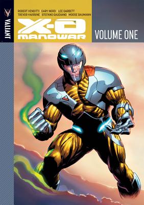 X-O Manowar Volume 1 (Deluxe)