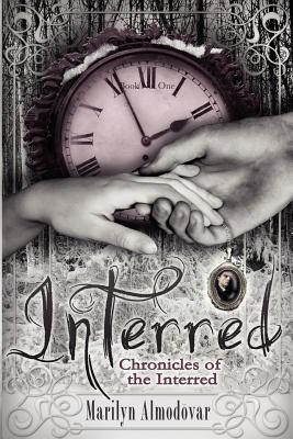 Image for Interred: Chronicles of the Interred, Book One