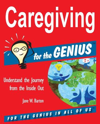 Image for Caregiving for the GENIUS Caregiving for the GENIUS