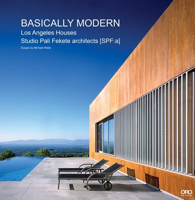 Basically Modern: Los Angeles Houses by SPF:a