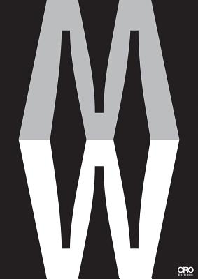 Structuring Confluence: The Work of W Architecture and Landscape Architecture