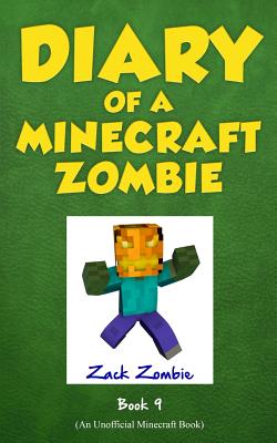 9 Zombie's Birthday Apocalypse (Diary of a Minecraft Zombie Book)