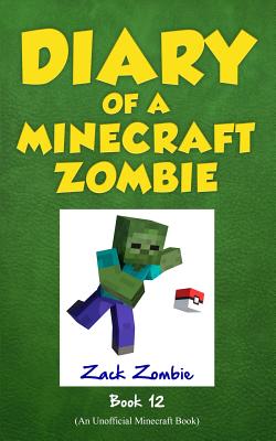 Image for Diary of a Minecraft Zombie, Book 12: Pixelmon Gone!