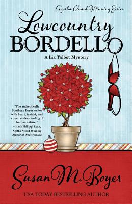 Lowcountry Bordello (A Liz Talbot Mystery) (Volume 4)