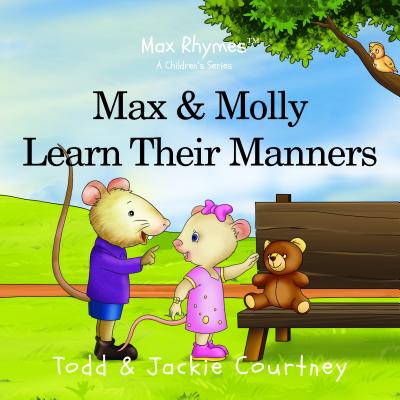 Image for Max and Molly Learn Their Manners (Max Rhymes) Max and Molly Learn Their Manners (Max Rhymes)