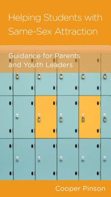 Image for Helping Students with Same-Sex Attraction: Guidance for Parents and Youth Leaders