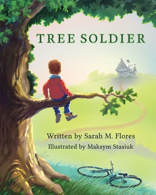 Image for Tree Soldier: A Children's Book About the Value of Family Tree Soldier: A Children's Book About the Value of Family