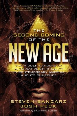 Image for The Second Coming of the New Age: The Hidden Dangers of Alternative Spirituality in Contemporary America and Its Churches