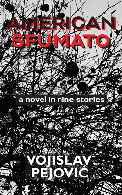 American Sfumato: A Novel in Nine Stories