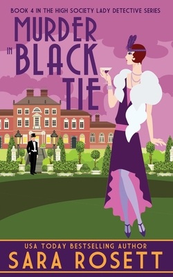 Murder In Black Tie: Book 4 In The High Society Lady Detective Series