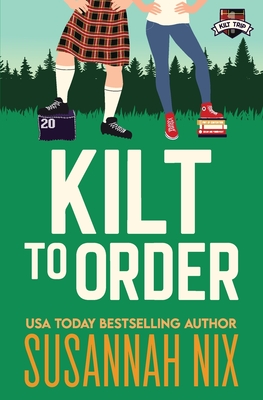 Kilt to Order (Kilt Trip)