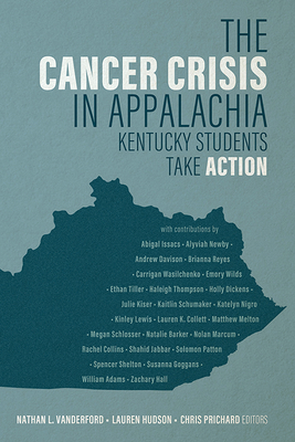 The Cancer Crisis in Appalachia: Kentucky Students Take ACTION