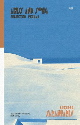 Abyss and Song: Selected Poems (World Poetry)