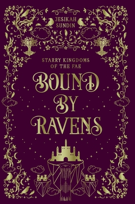 Bound by Ravens: A Standalone Rivals to Lovers Fae Romantasy (A Bound by Ravens Novel)