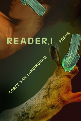 Reader, I: Poems