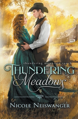Thundering Meadows (Thundering Mountain Ranch)