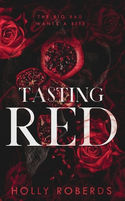 Tasting Red: A Spicy Red Riding Hood Retelling