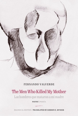 The Men Who Killed My Mother Los hombres que mataron a mi madre: Poetry Poesa (English and Spanish Edition)