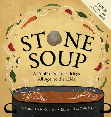 Stone Soup: A Familiar Folktale Brings All Ages to the Table