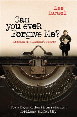 Image for Can You Ever Forgive Me?: Memoirs of a Literary Forger