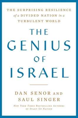 The Genius Of Israel The Surprising Resilience Of