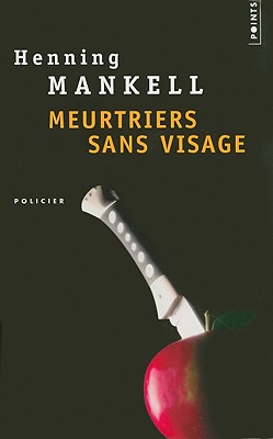 Meurtriers Sans Visage (Points) (French Edition), Mankell, Henning; Bouquet, Philippe Meurtriers Sans Visage (Points) (French Edition), Mankell, Henning; Bouquet, Philippe