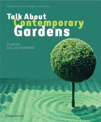 Talk About Contemporary Gardens (Talk about (Flammarion))