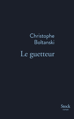 LE GUETTEUR (French Edition)
