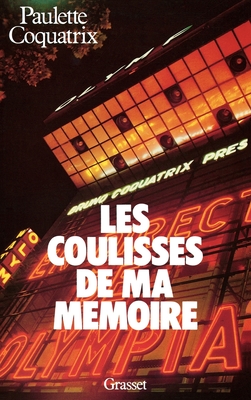 Les Coulisses De Ma Memoire