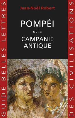 POMPI ET LA CAMPANIE ANTIQUE