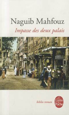 Impasse Des Deux Palais (titre original: Bayn al-Qasrayn)