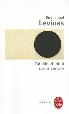 Totalit et infini: Essai sur l'extriorit
