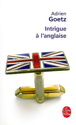 Intrigue a L Anglaise (French Edition)