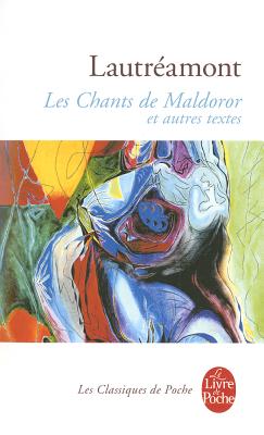Les Chants de Maldoror et autres oeuvres