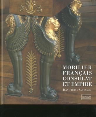 Image for Mobilier Franais, Consulat et Empire (Catalogue raisonn) (French Edition) Mobilier Franais, Consulat et Empire (Catalogue raisonn) (French Edition)