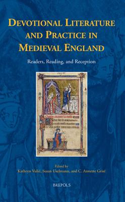 Readers, Reading, and Reception in Medieval English Devotional Literature and Practice (Disputatio)