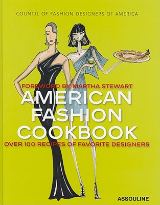 American Fashion Cookbook: 100 Designers' Best Recipes