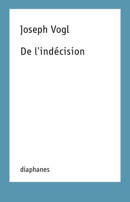 De l'indcision (French Edition)