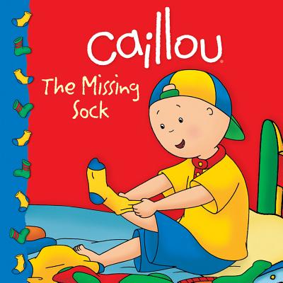 Image for Caillou: The Missing Sock (Clubhouse series)
